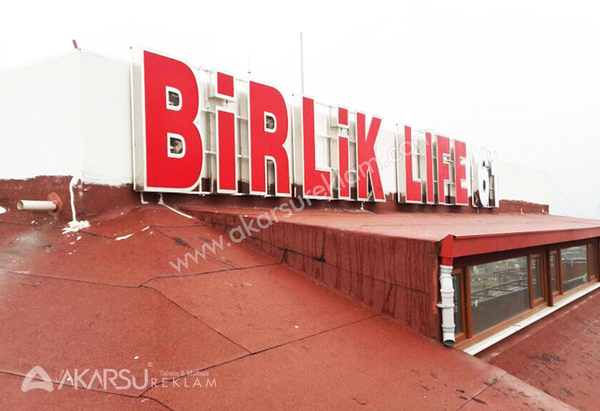 Birlik Life 61 - Çatı Tabelası