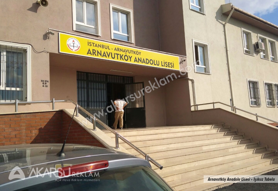 Arnavutköy Anadolu Lisesi - Işıksız Tabela